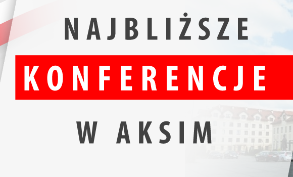 Najbliższe konferencje w AKSiM