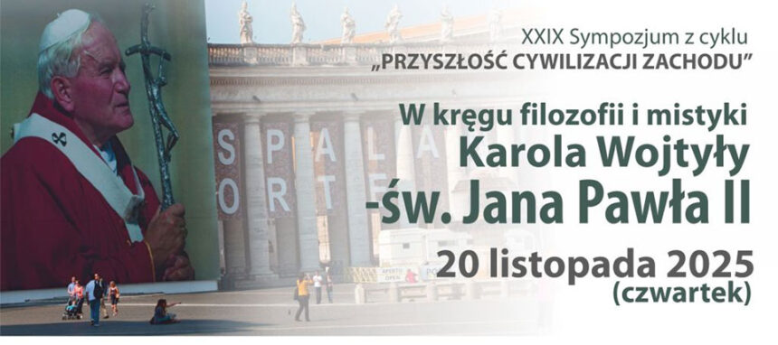 Filozofia i mistyka Karola Wojtyły – relacja z sympozjum